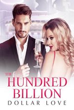 The Hundred Billion Dollar Love